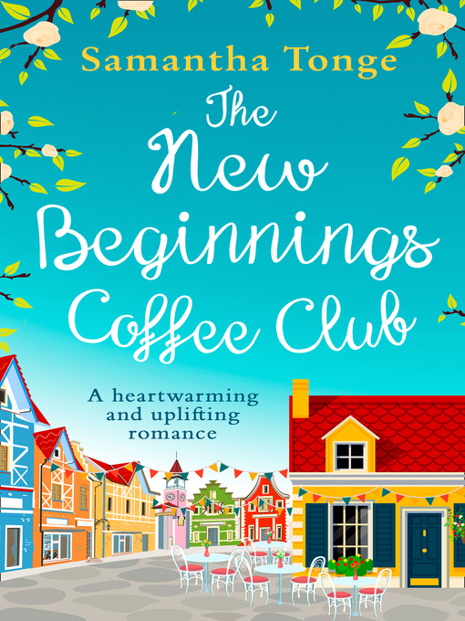 Title details for The New Beginnings Coffee Club by Samantha Tonge - Available
